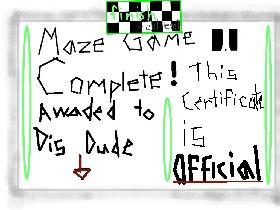 The Maze Game! 1 1 1