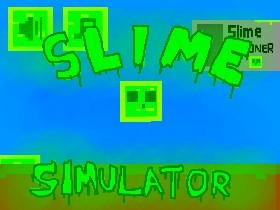 Slime Simulator 1 1