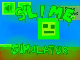 Slime Simulator 1 1