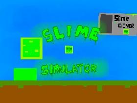 Slime Simulator 1