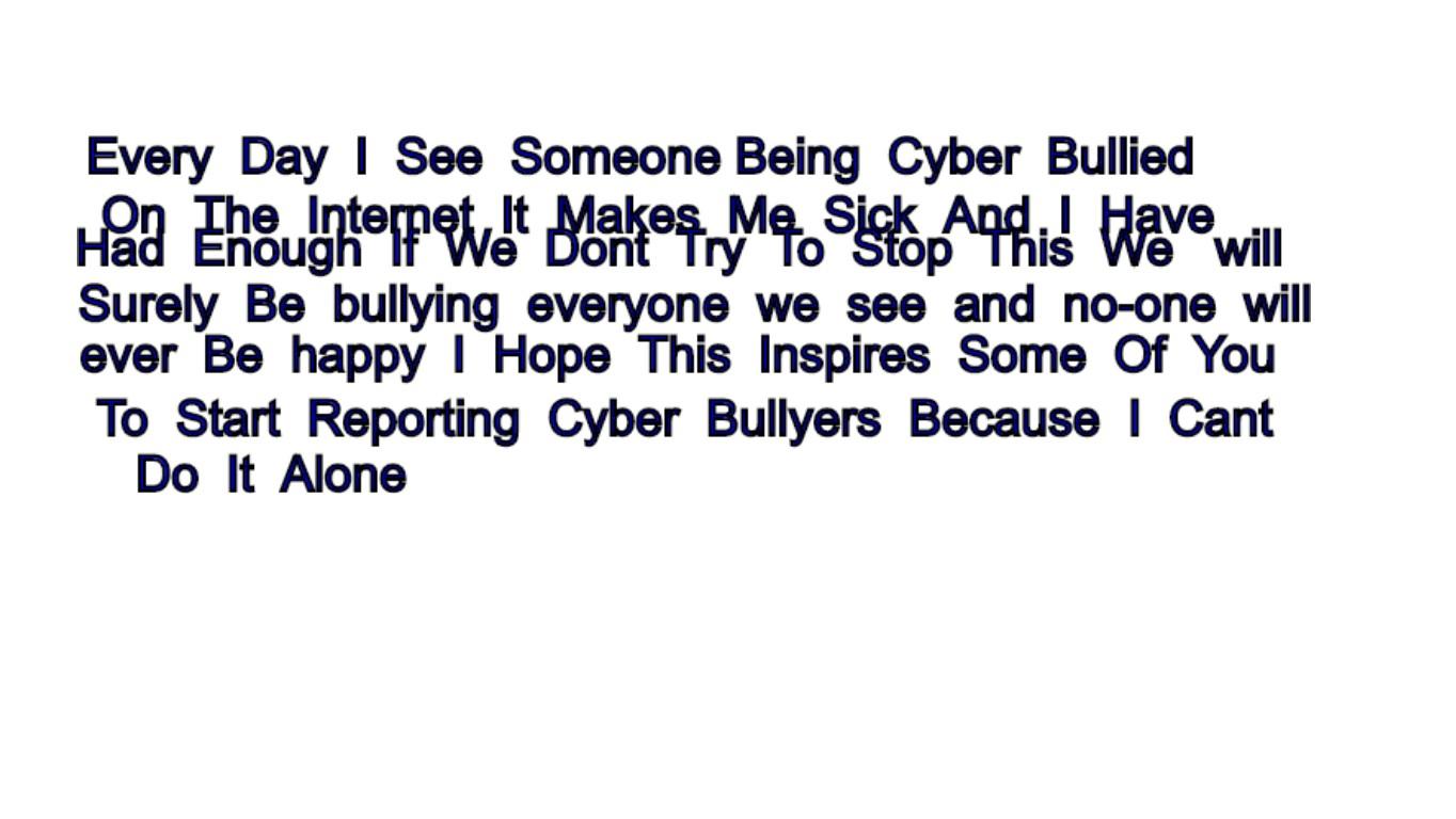 NO MORE CYBER BULLYING