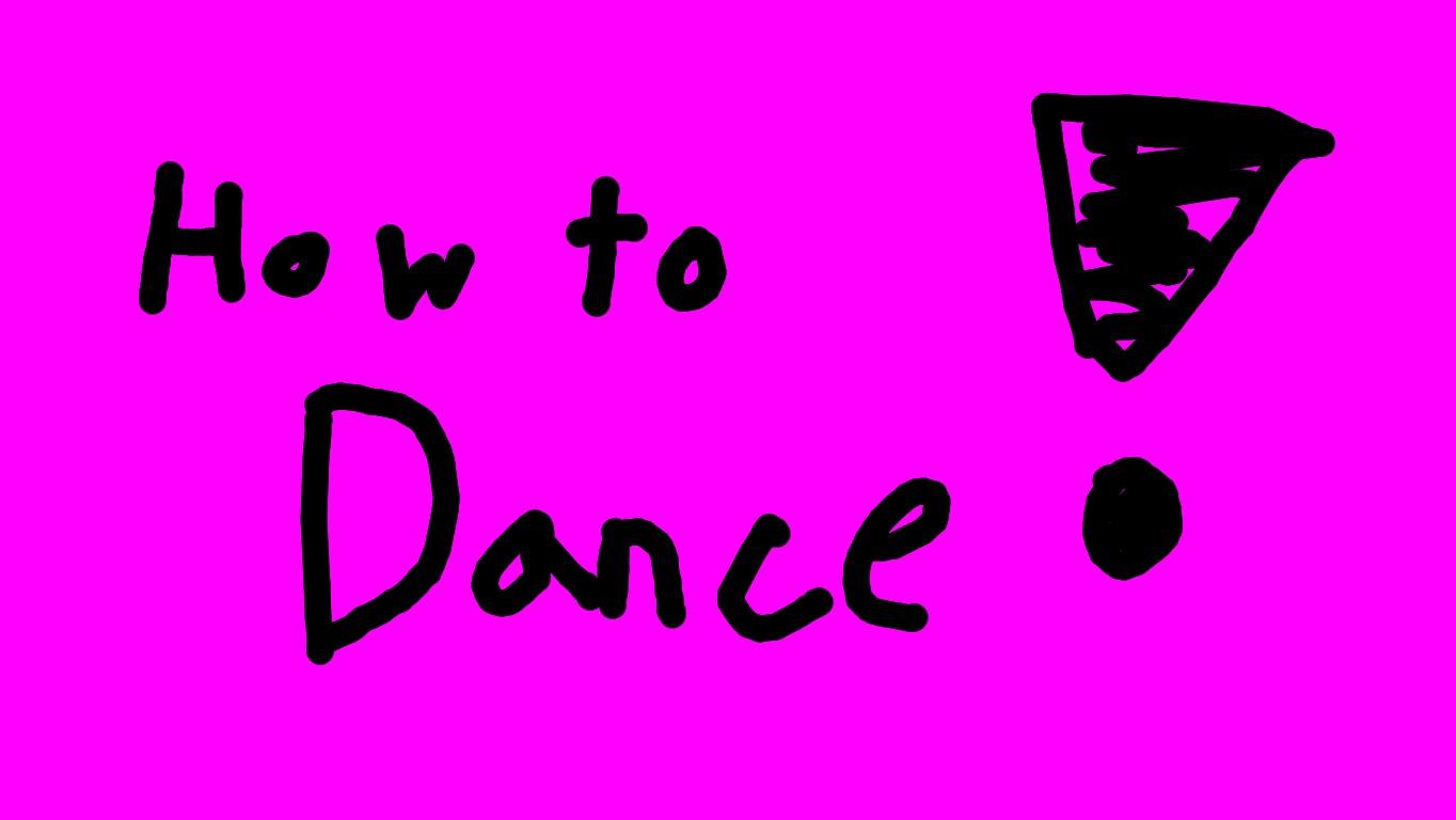 how to dance