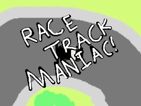 Race Track Maniac 1