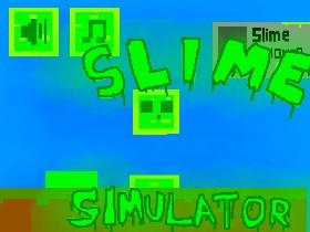 Slime Simulator 1