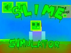 Slime Simulator 2