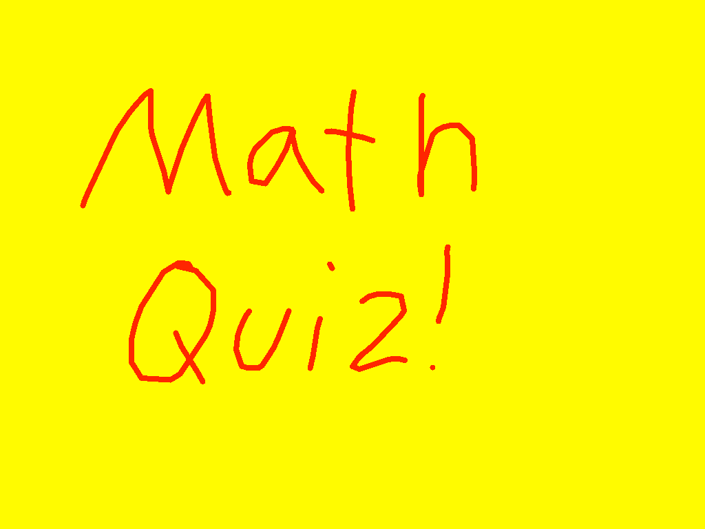 Math Quiz!!