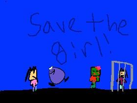 Save the girl!!!