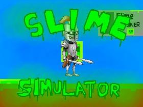 Slime Simulator 1