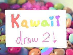 Kawaii draw 2