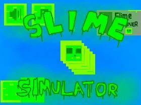 Slime Simulator 1