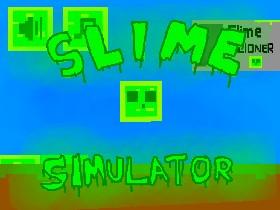 Slime Simulator 1