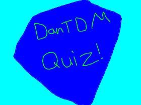 dantdm quiz 1