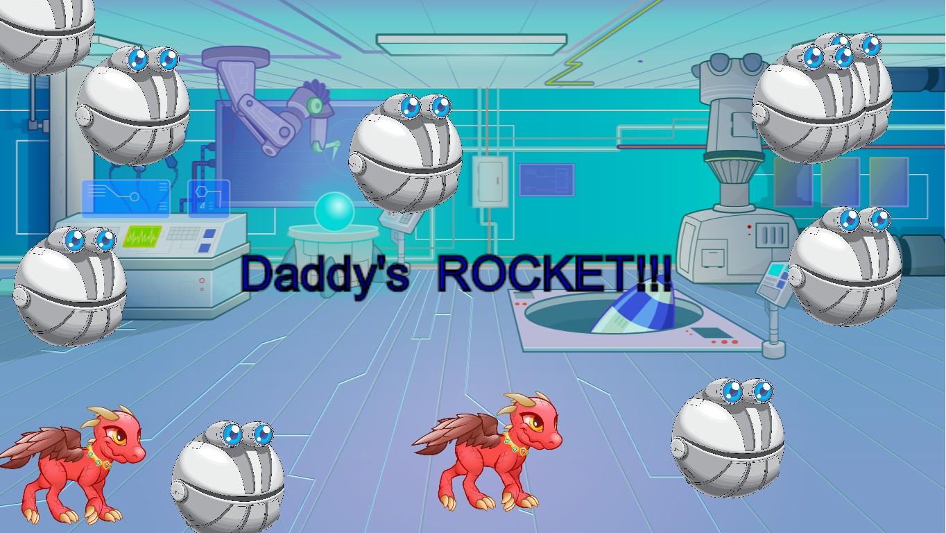 daddy&#039;s ROCKET!!!