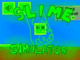 Slime Simulator  1