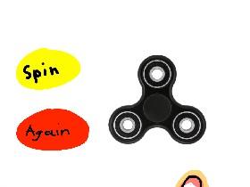 SPIN THE FIDGET SPINNER!!!