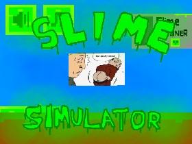 Slime Simulator 1