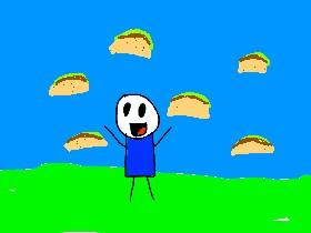 It’s Raining Tacos