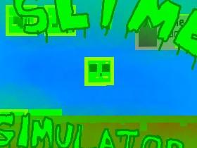 Slime Simulator 1