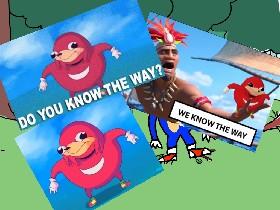 do you know da way 