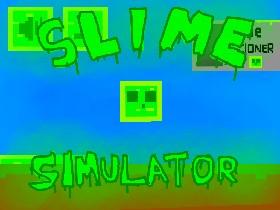 Slime Simulator 1 1