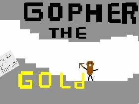 Gopher The Gold  update 1 1 - copy