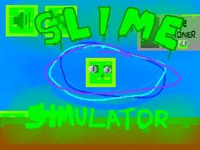 Slime Simulator 1