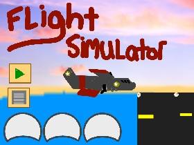 Flight Simulator try it!!!!!!