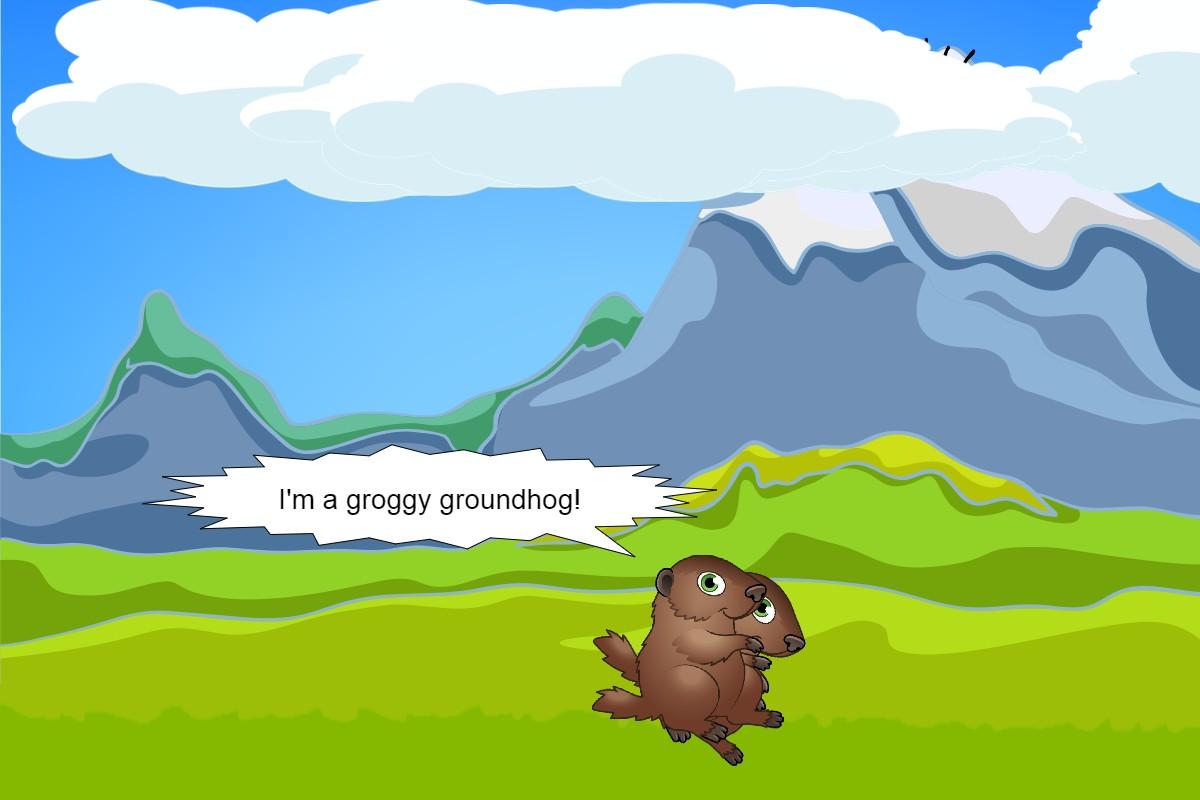 Groggy Groundhog