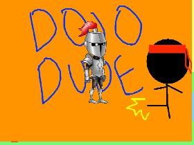 DOJO DUDE 1