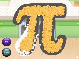 Bake the Perfect Pi! 1