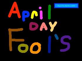 April Fools&#039; Day!