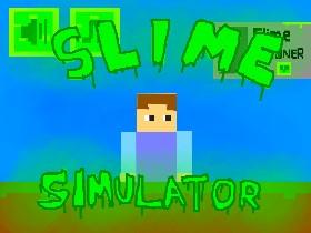 Slime Simulator 1