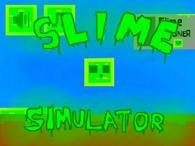 Slime Simulator 1