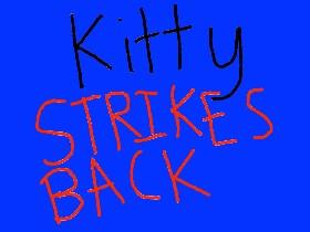 Kitty strikes back