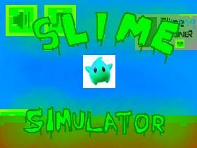 Slime Simulator 2