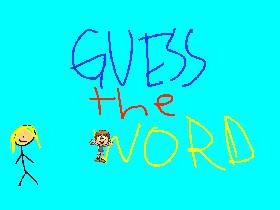 GUESS THE WORD! 1