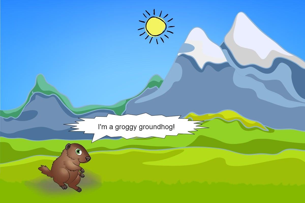 Groggy Groundhog