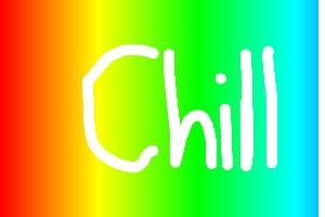 Just Chill