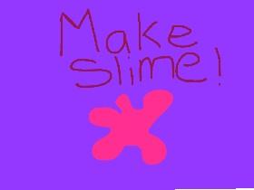 Make Slime 1