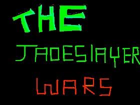 The Jadeslayer wars 1