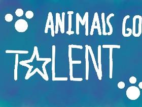 🐶Animal’s Got Talent🐶 2