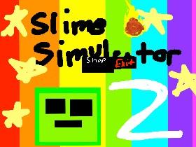 Slime Simulator 2 1