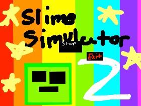 Slime Simulator 2 1