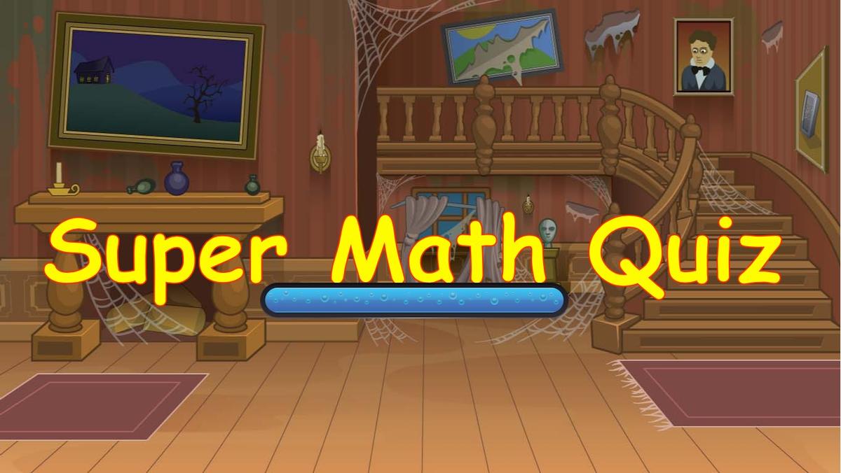 Super math quiz!