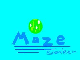 maze breaker 1