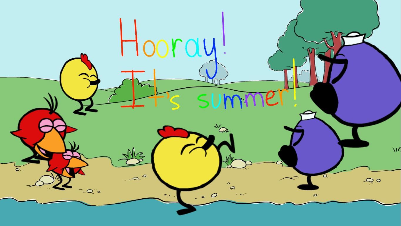 Hooray! It's summer!