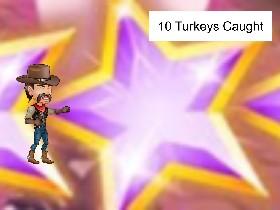 super turkey catcher