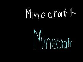 I love Minecraft