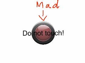 Button: Do not touch