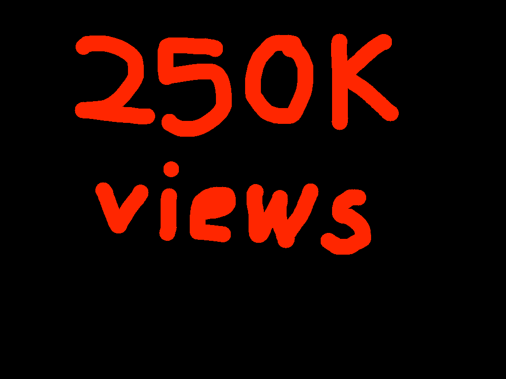 250K Views!